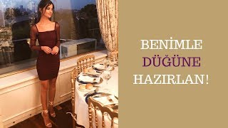 Benimle Düğüne Hazırlık!