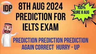 8th AUGUST 2024 IELTS EXAM  PREDICTION | PREDICTION 8th AUG 2024 IELTS  | IMP. CUE CARDS AUG 2024