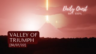 [30/07/22] Daily Quests | 🏆 Valley of Triumph 🏆 | Sky: COTL