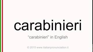 Correct italian pronunciation of carabinieri