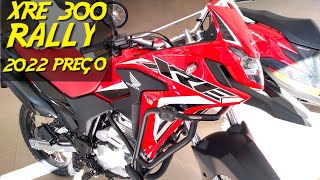 XRE 300 rally 2022 preço moto zema