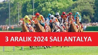 3 ARALIK 2024 SALI ANTALYA AT YARIŞI TAHMİNLERİ VE YORUMLARI