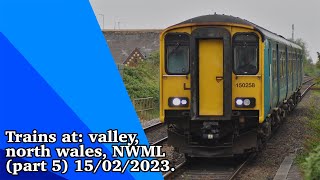 Trains at: valley, north wales, NWML (part 5) 15/02/2023