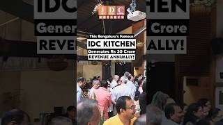 This Bengaluru's Famous IDC KITCHEN Generates Rs 30 Crore REVENUE ANNUALLY!#StartupStory