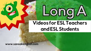 ESL Phonics Long A