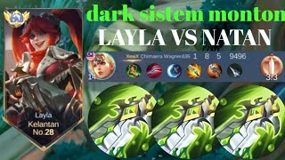 LAYLA VS NATAN❗BUILD ONE SHOT ENEMY DELETE! DARK SISTEM | build top 1 global Layla