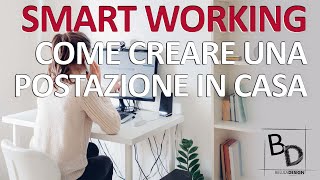 SMART WORKING - COME CREARE UNA POSTAZIONE IN CASA | Belula Design