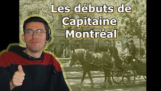 Capitaine Montréal:  Comment tout a commencé?