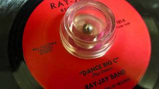 Ray-Jay Band / Dance Big C (Ray-Jay 101) 1980