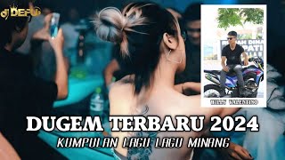 DUGEM TERBAIK 2024 KUMPULAN REMIX MINANG TERBARU