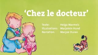 Bij de dokter - Chez le docteur (Français) / prentenboek over het consultatiebureau