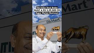 This indian stock broker built a Rs 3,39,585 Crore Super Market Business!#StartupStory #Dmart