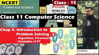 4.2 Introduction to Problem Solving | NCERT Class 11 Computer Science| Examples Flow Chart Algorithm