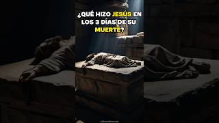 ¿Qué ocurrió con Jesús en los tres días que estuvo muerto? 🙏🏻 #biblia #jesus #misterio #dios #bible