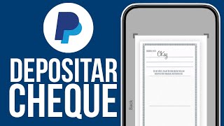 ✅Como DEPOSITAR Un Cheque En Paypal (Tutorial Para Principiantes)🔴