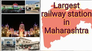 Largest railway station in Maharashtra