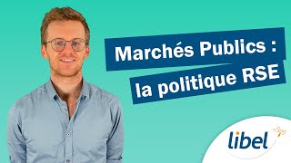 Marchés Publics : la politique RSE pour améliorer votre mémoire technique ?