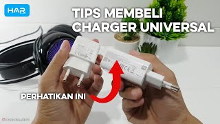 Tips Membeli Charger Universal Supaya Cocok Dengan Hp Kalian