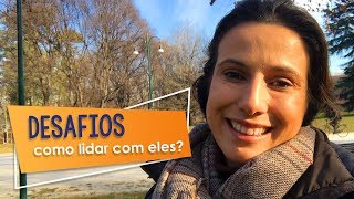 Como Lidar Com Desafios? | Nicole Tomazella