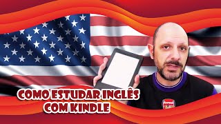 Dicas: Como estudar Inglês no Kindle Amazon