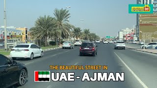 THE BEAUTIFUL STREET IN UAE  -  AJIMAN . LOOK MEDIA GH TV