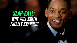 EMASCULATED?: Why Will Smith Finally Snapped!