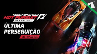 NFS HOT PURSUIT REMASTERED - ÚLTIMA Perseguição com a CCXR (Ultrawide)