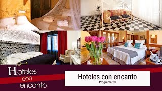 Hoteles con encanto - Programa 29