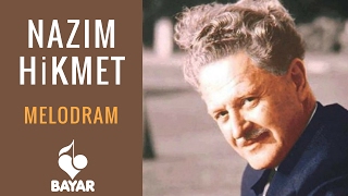 Nazım Hikmet - Melodram - Yorumlayan: Mithat Güçlü Karataş