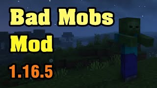 Bad Mobs Mod 1.16.5/1.12.2/1.7.10  & Tutorial Downloading And Installing For Minecraft