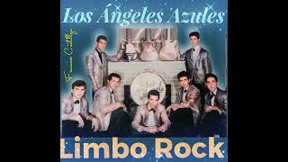 Los Ángeles Azules…Limbo Rock