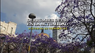 Derrumbes del 85 en la actualidad