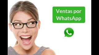 Cómo vender por WhatsApp. Marketing y Ventas Efectivas Por WhatsApp