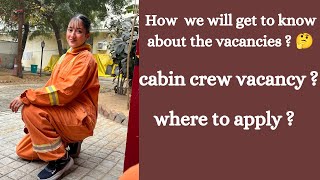 cabin crew vacancy| where to apply?