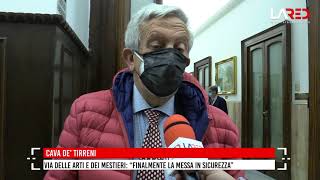 Comitato Via delle Arti e dei Mestieri: "Finalmente la messa in sicurezza"