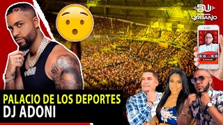 DJ ADONI PROMETE LLENAR EL PALACIO DE LOS DEPORTES EN SANTO DOMINGO