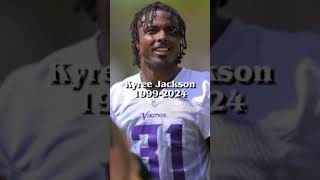 Rip kyree Jackson you will forever be missed