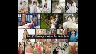 Top 20 Merriage Clothes For Girls Bride 1 2023