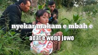 nyekar makame embah gess adate wong jowo