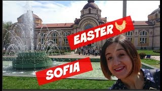 ΠΑΣΧΑ ΣΤΗ ΣΟΦΙΑ  - EASTER IN SOFIA 2017