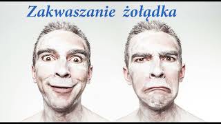 Zakwaszanie żołądka, wszystko co musisz wiedzieć by zrobić to skutecznie.