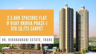 2.5 Bhk Flat @ Fern, Orovia Phase-1, Thane