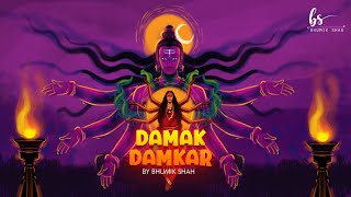 Damak Damkar - Unveiling the 6th Creation of Dakla By Bhumik Shah