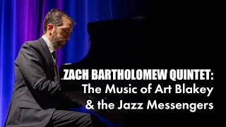 The Music of Art Blakey and the Jazz Messengers - Zach Bartholomew