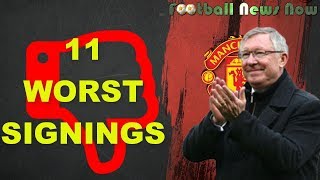 11 of Alex Ferguson WORST SIGNINGS at Manchester United [HD]