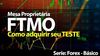 FTMO - Como adquirir seu Teste