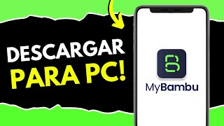 Cómo Descargar MyBambu para PC (¡en 49 segundos!)