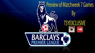 Premier League Match Week 7 Preview