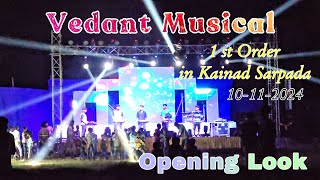 Vedant Musical 1 st order in Kainad Opening l#dance #vairalvideo ✌️@vedantmusicalparty