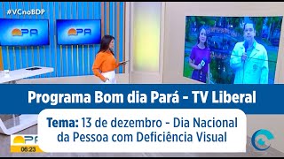 Entrevista: Dia Nacional da Pessoa com Deficiência Visual